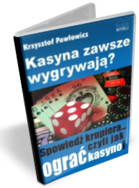 Kasyna zawsze wygrywają? Kasyna zawsze wygrywają?